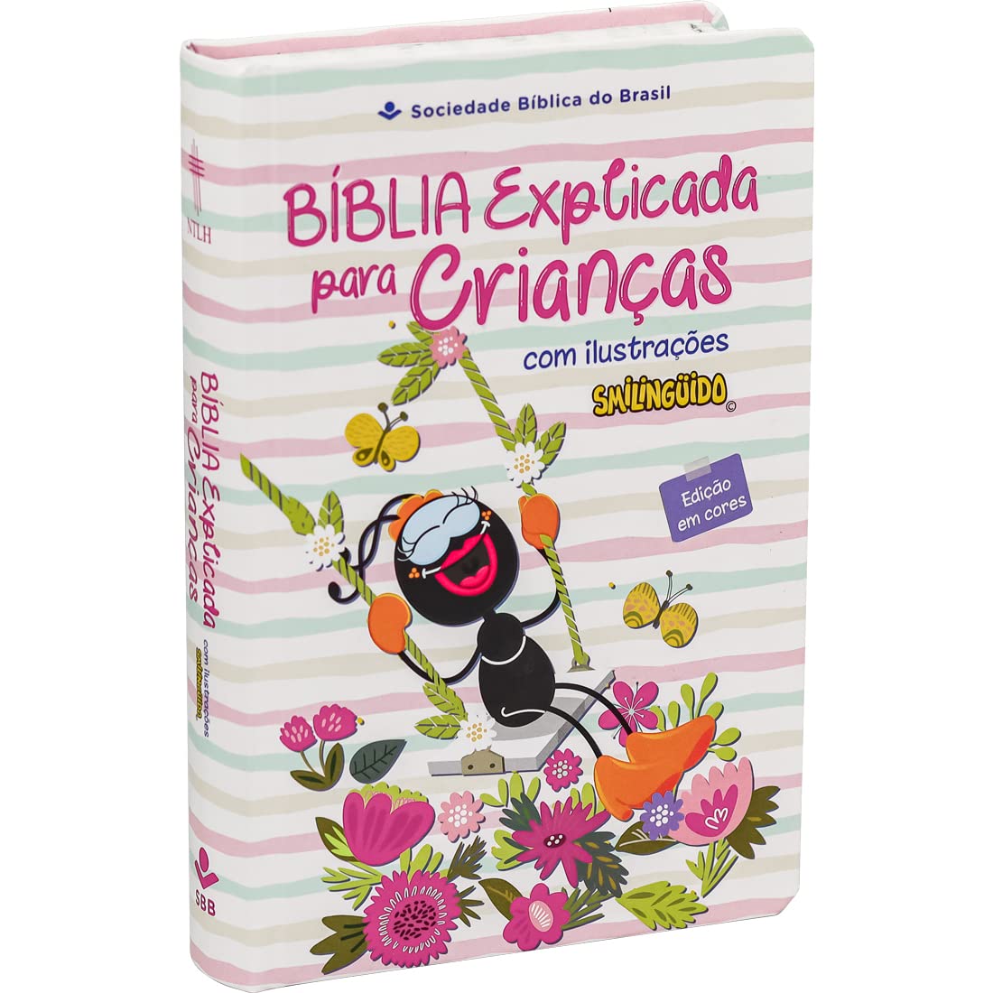 Bíblia Em Portugués NTHL Explicada para Crianças com ilustrações Smilinguido Capa Cura